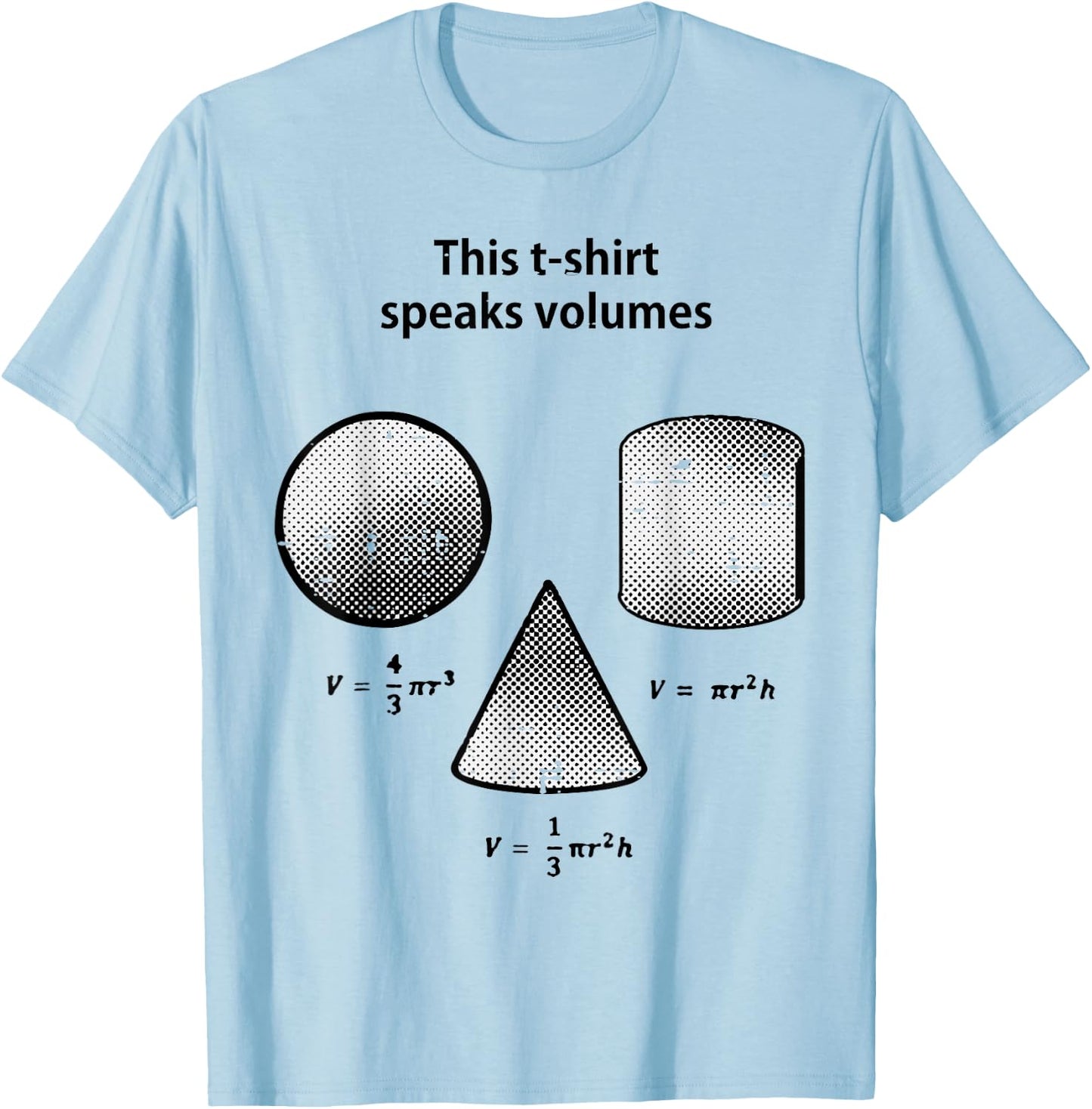 This Shirt Speaks Volume Math Funny Saying Men Women Kids T-Shirt - T-Shirt | Light Blue