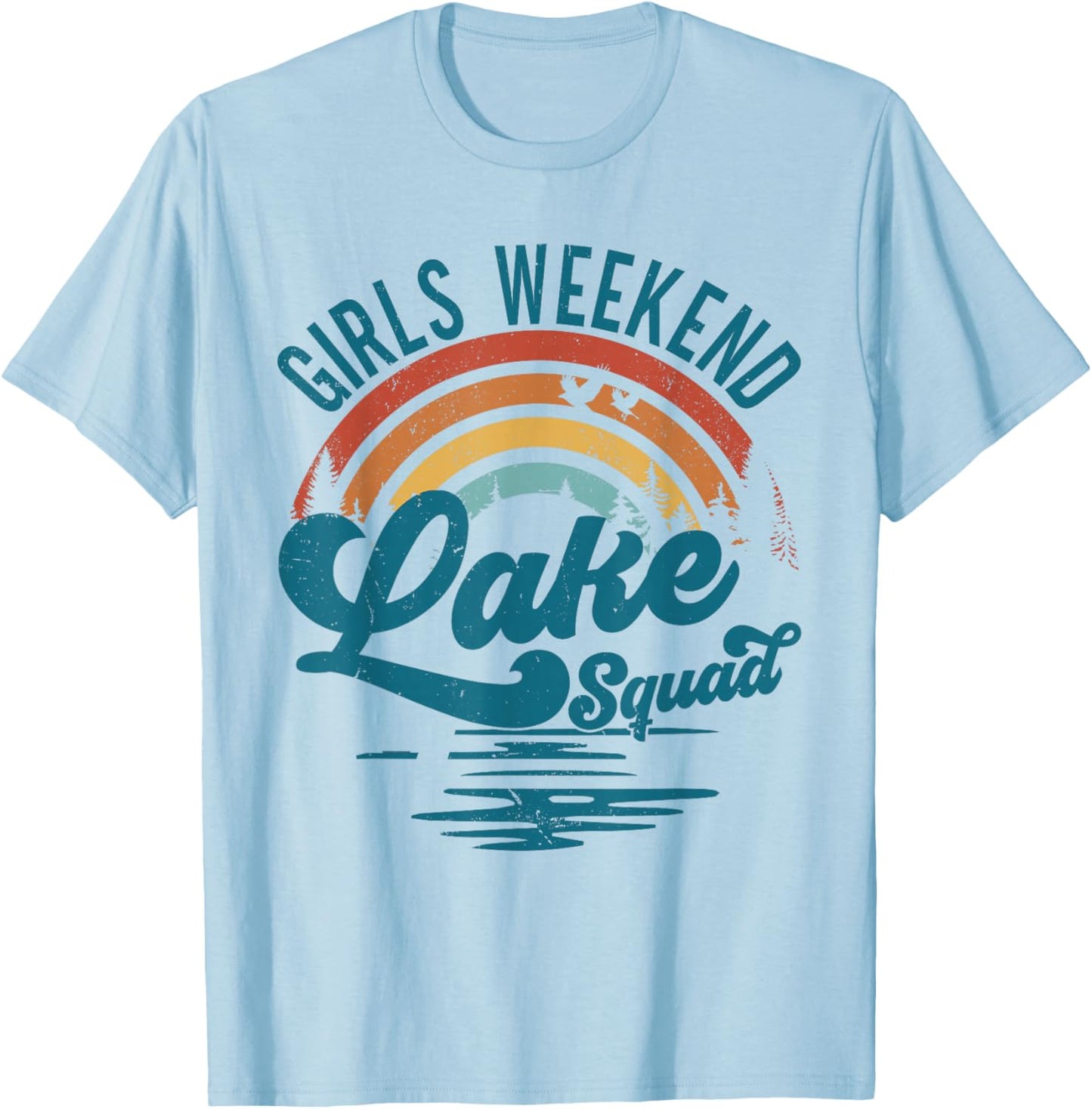 Girls Weekend Girls Trip Mother Daughter Rainbow Lake Squad T-Shirt - T-Shirt | Light Blue
