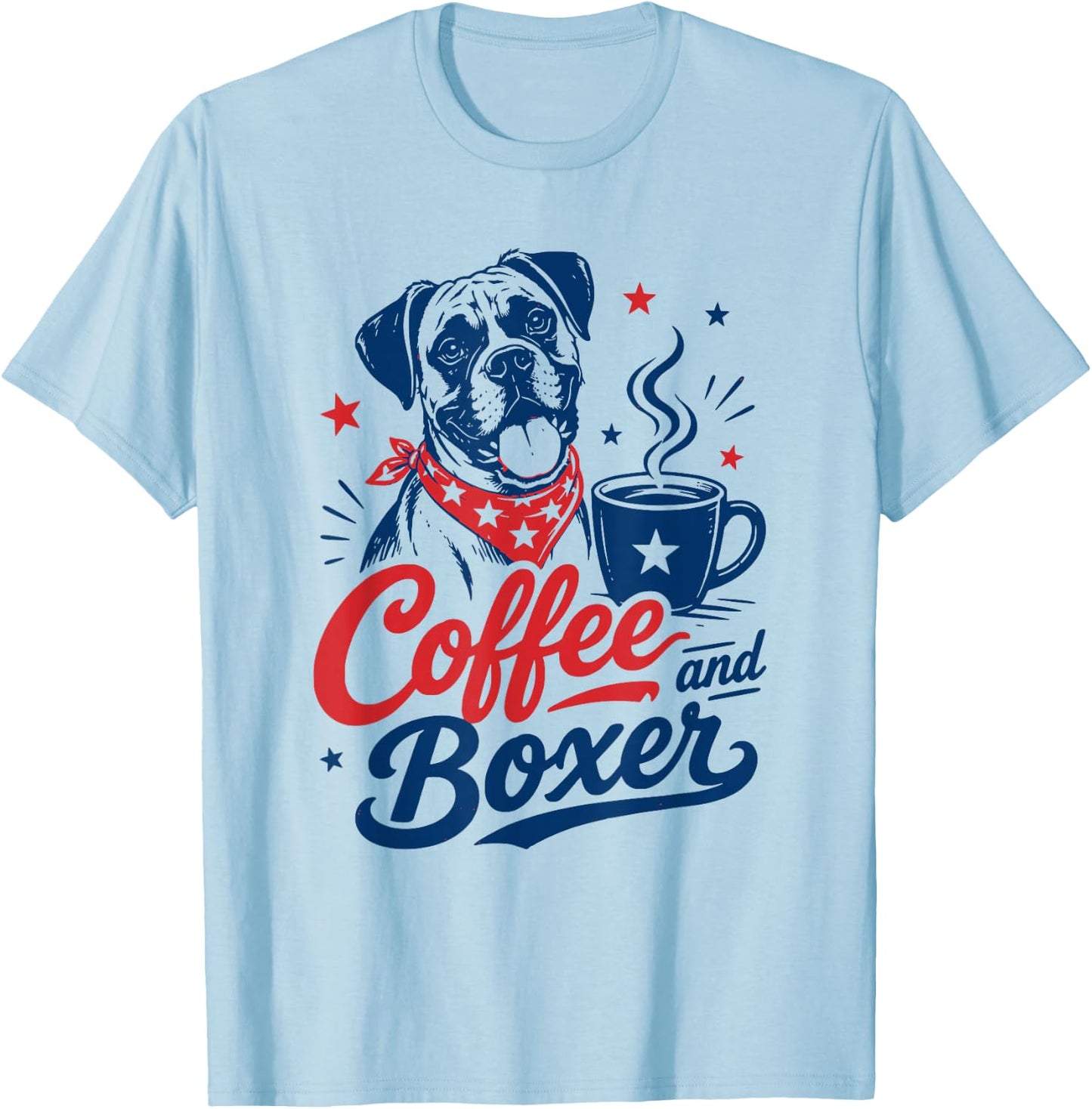 Boxer Dog Owner Mom Dad Pet Lover Men Women Coffee and Boxer T-Shirt - T-Shirt | Light Blue