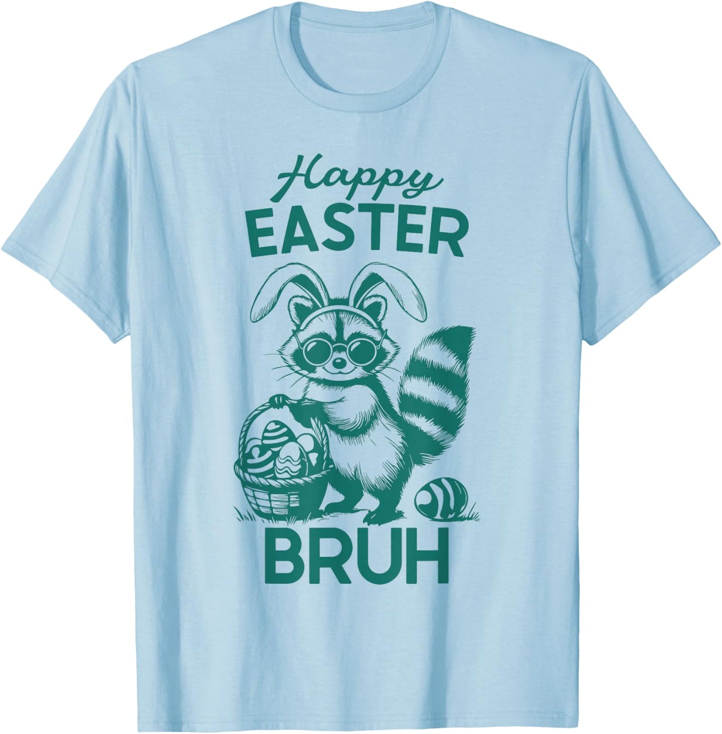 Happy Easter Bruh Raccoon Easter Bunny Rabbit Racoon Animal T-Shirt - T-Shirt | Light Blue