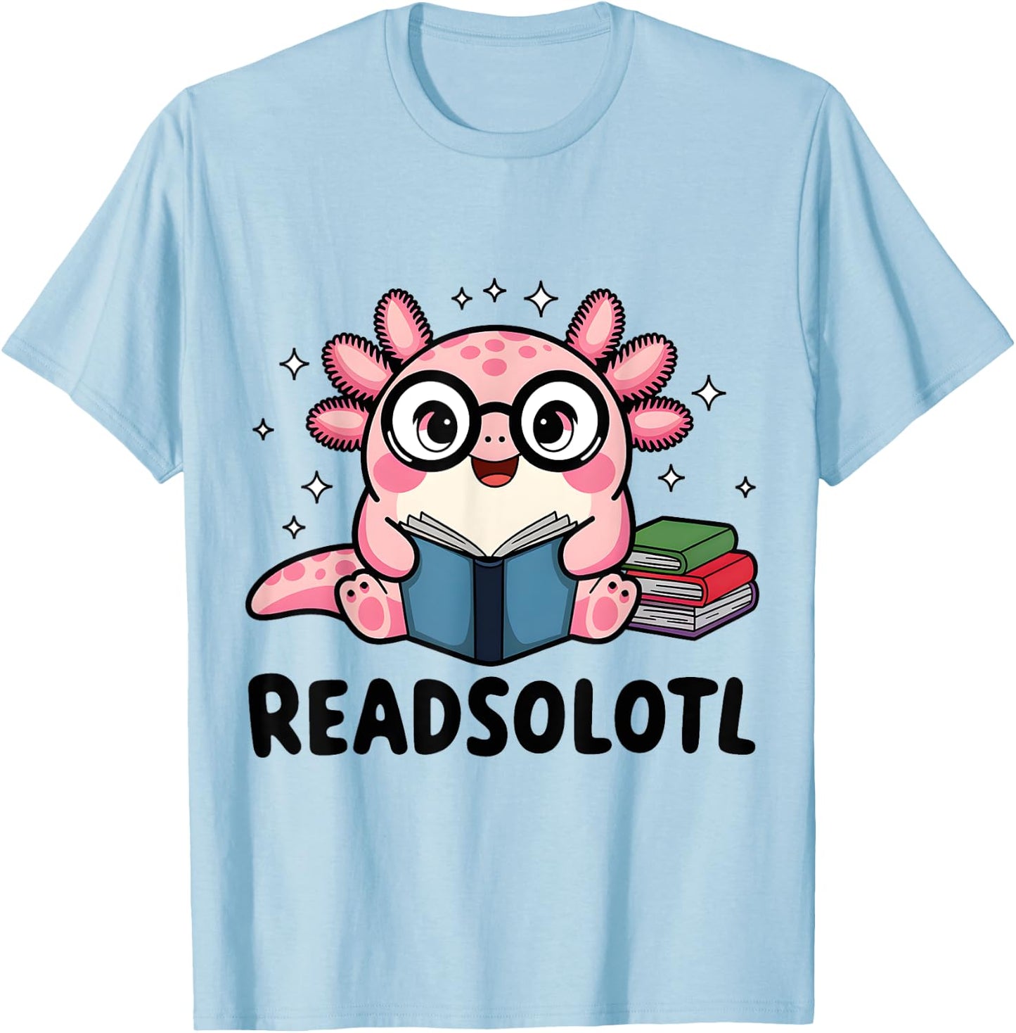 Readsolotl Funny Axolotl Read Books Book Lover Funny Reading T-Shirt - T-Shirt | Light Blue