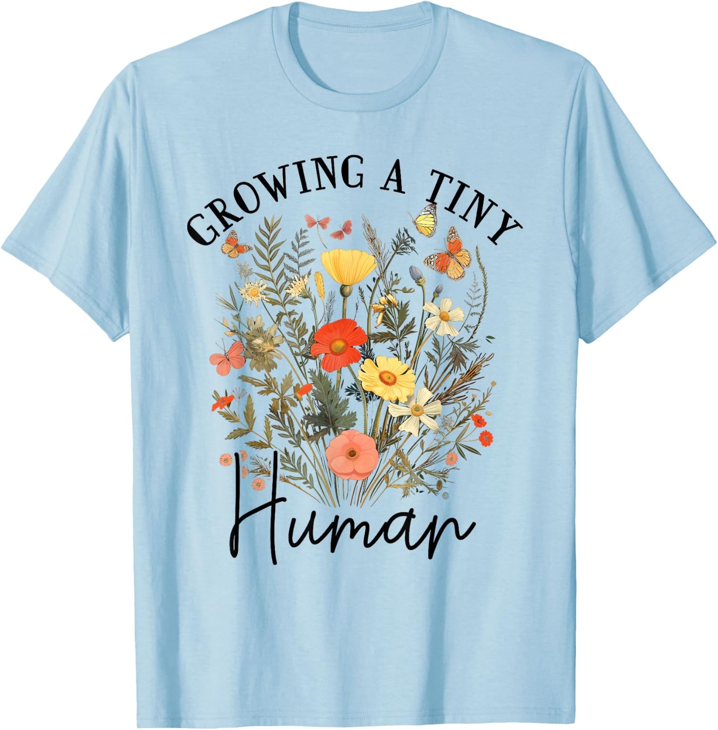 Growing a Tiny Human Expecting Mom To Be Pregnancy T-Shirt - T-Shirt | Light Blue