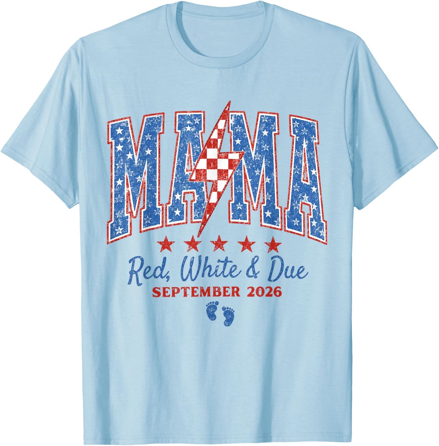 Mama Red White and Due September 2026 Pregnancy 4th of July T-Shirt - T-Shirt | Light Blue