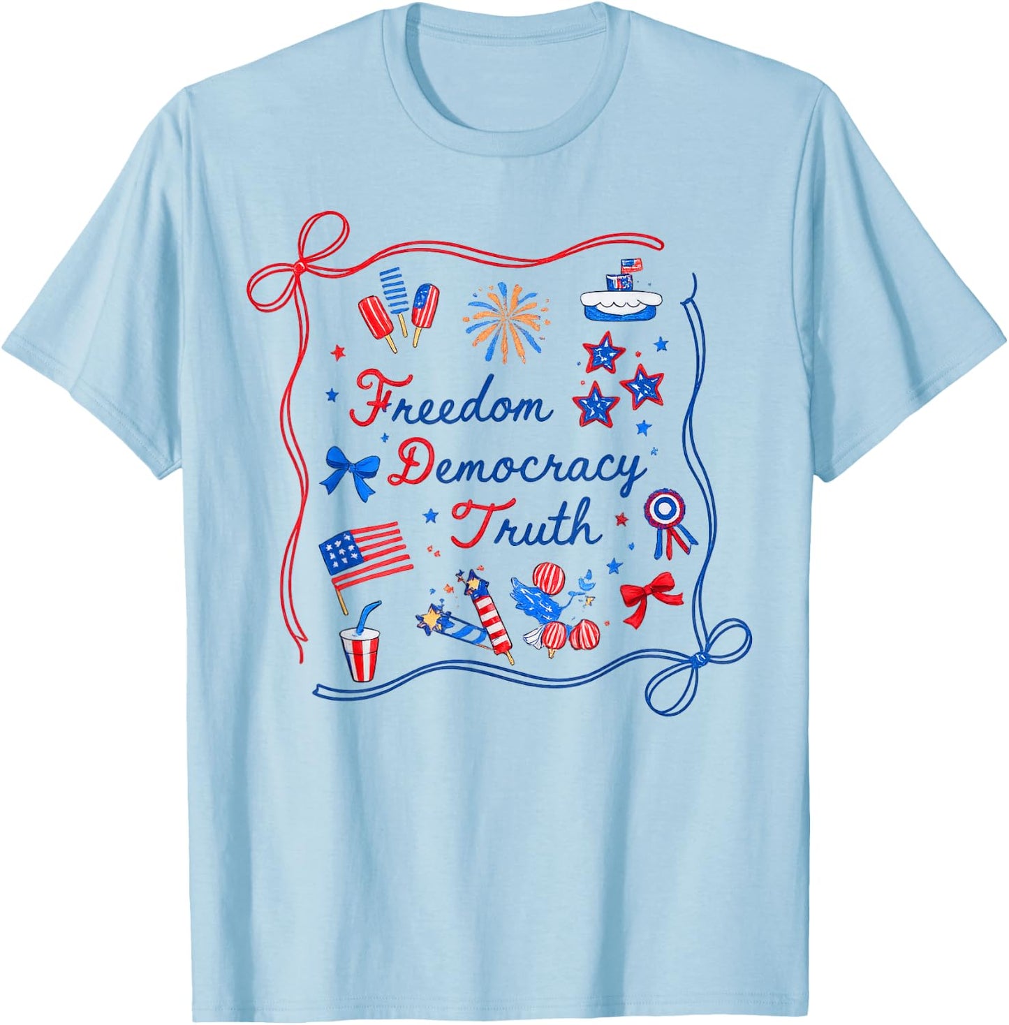 Freedom Democracy Truth Patriotic Americana USA T-Shirt - T-Shirt | Light Blue
