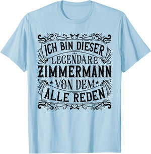 Legendärer Zimmerer | Beruf & Arbeit | Zimmermann T-Shirt - T-Shirt | Light Blue