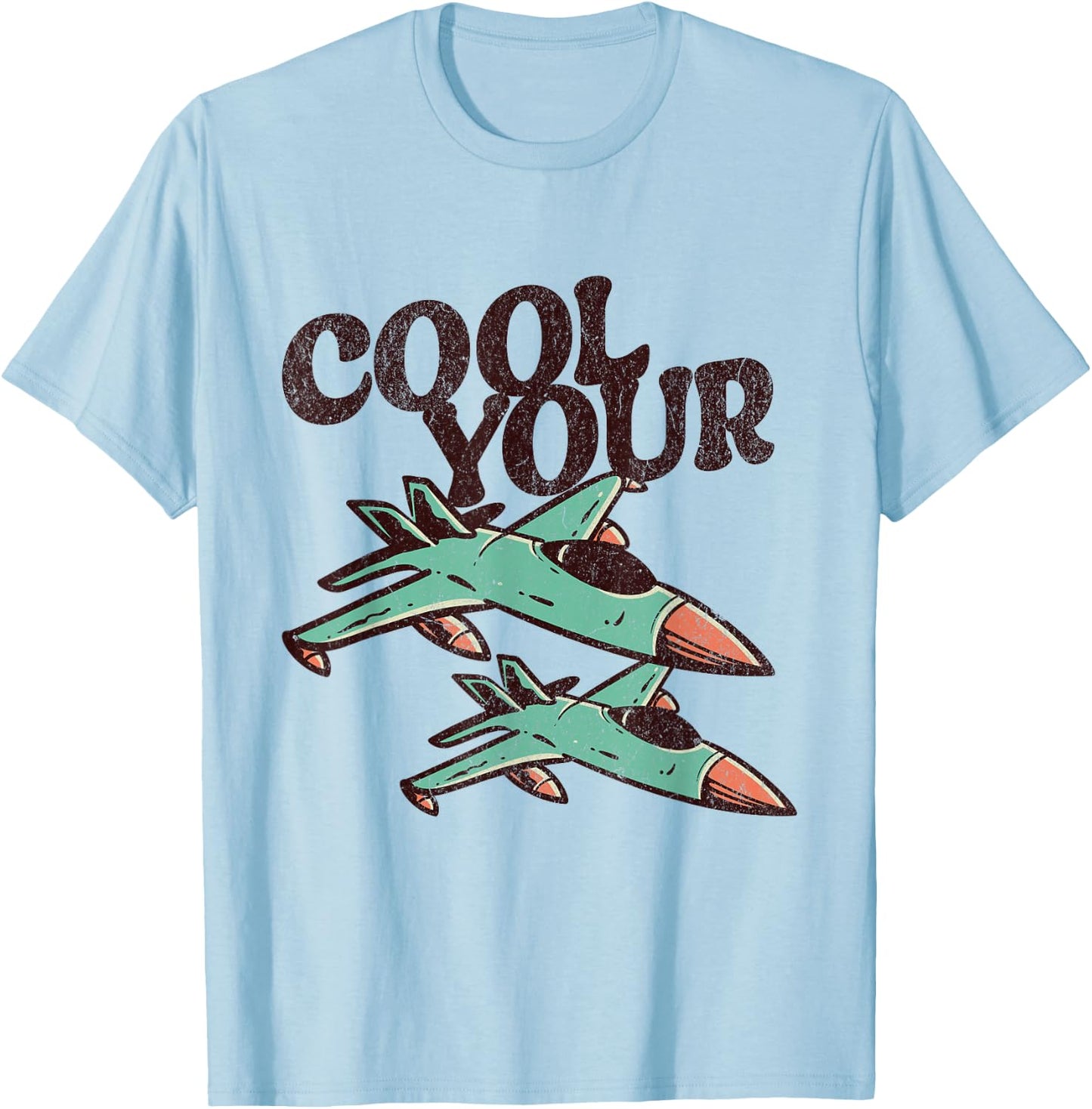 Cool Your Jets T-Shirt - T-Shirt | Light Blue
