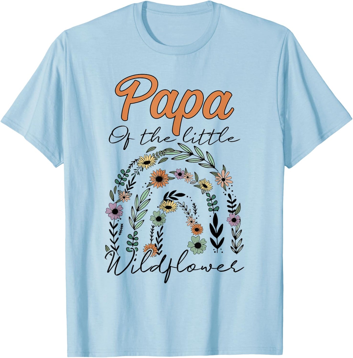 Papa Of The Little Wildflower Birthday Party Baby Shower T-Shirt - T-Shirt | Light Blue