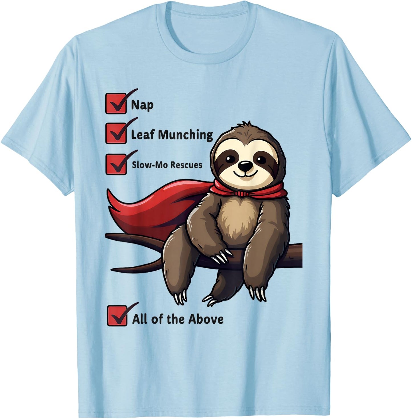 Superhero Sloth Checklist Super Lazy Sloth Nap Leaf Muncher T-Shirt - T-Shirt | Light Blue