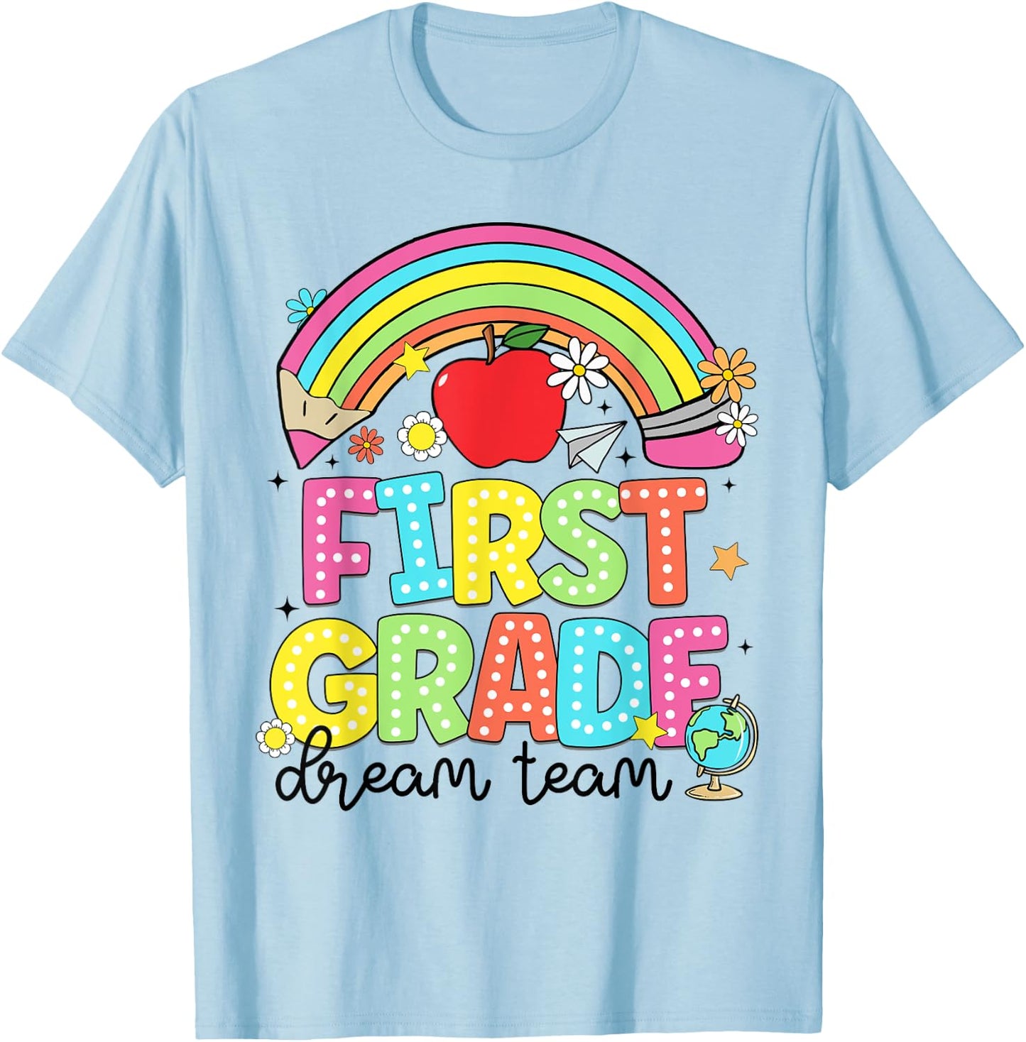 First Grade Dream Team Kinder Back to School Teachers Kids T-Shirt - T-Shirt | Light Blue