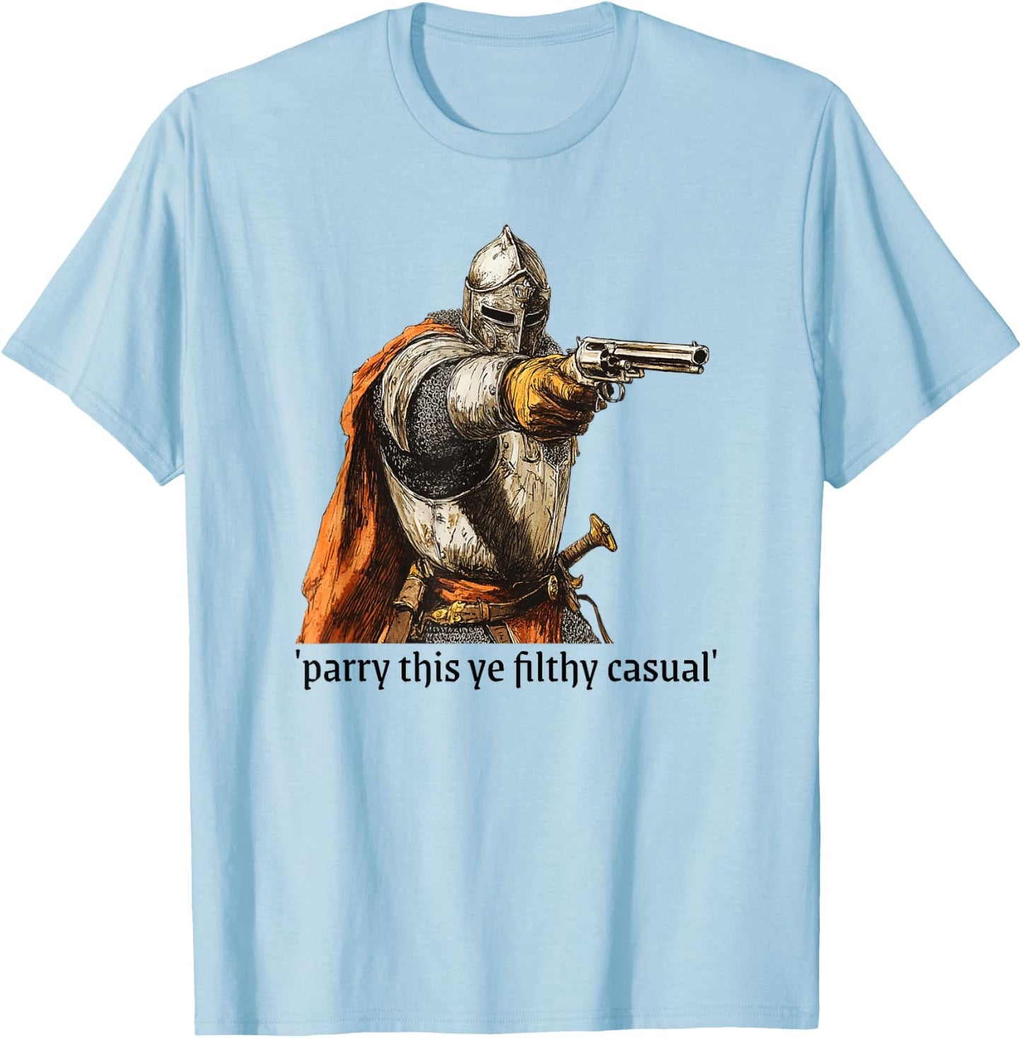 Medieval Knight Holding Gun Parry This T-Shirt - T-Shirt | Light Blue