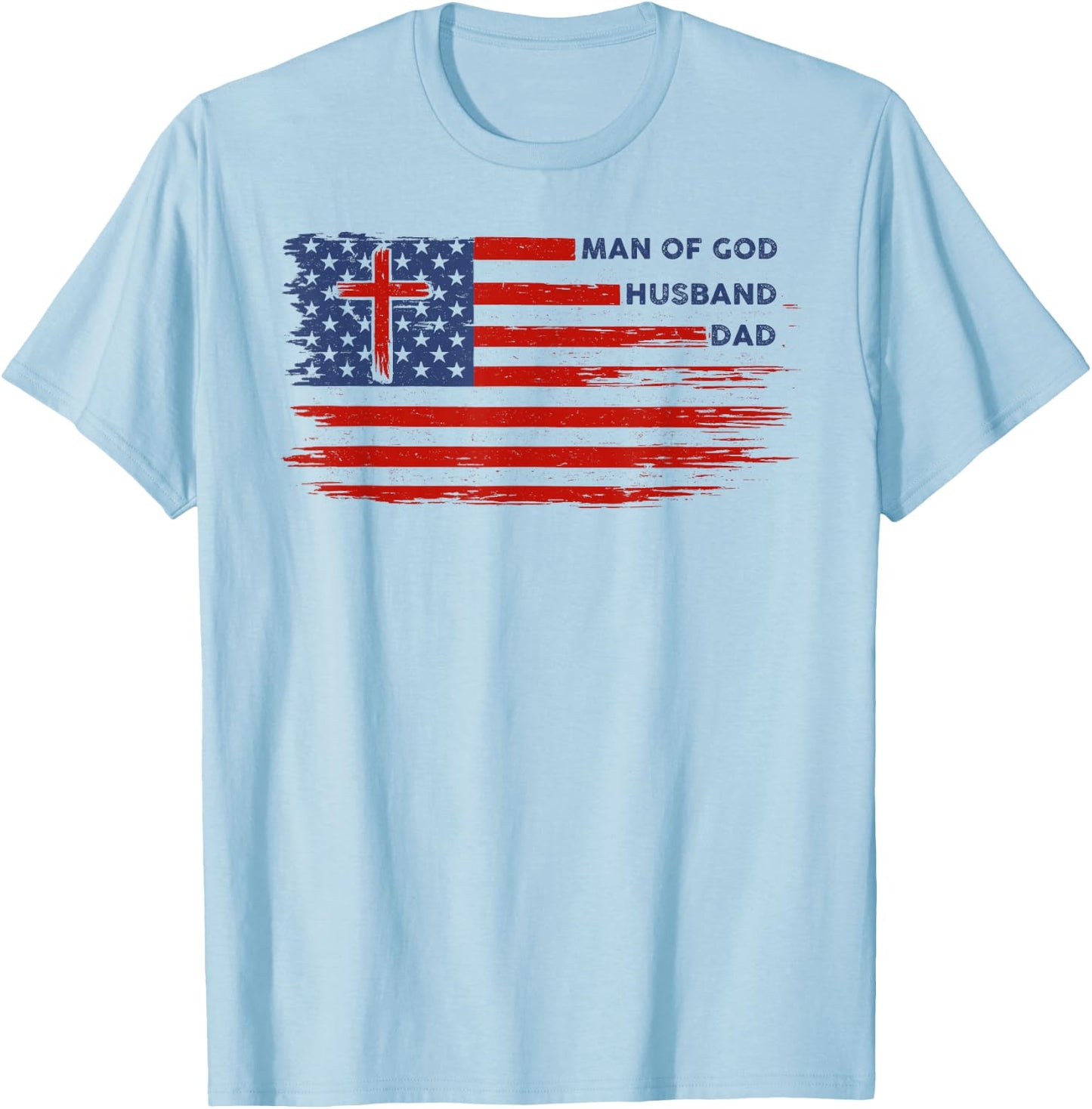 Man of God Husband Dad Christian Dad Men Father's Day T-Shirt - T-Shirt | Light Blue