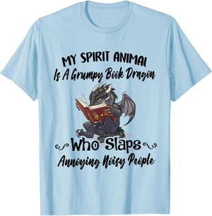 My Spirit Animal Is A Grumpy Book Dragon Who Slaps T-Shirt - T-Shirt | Light Blue