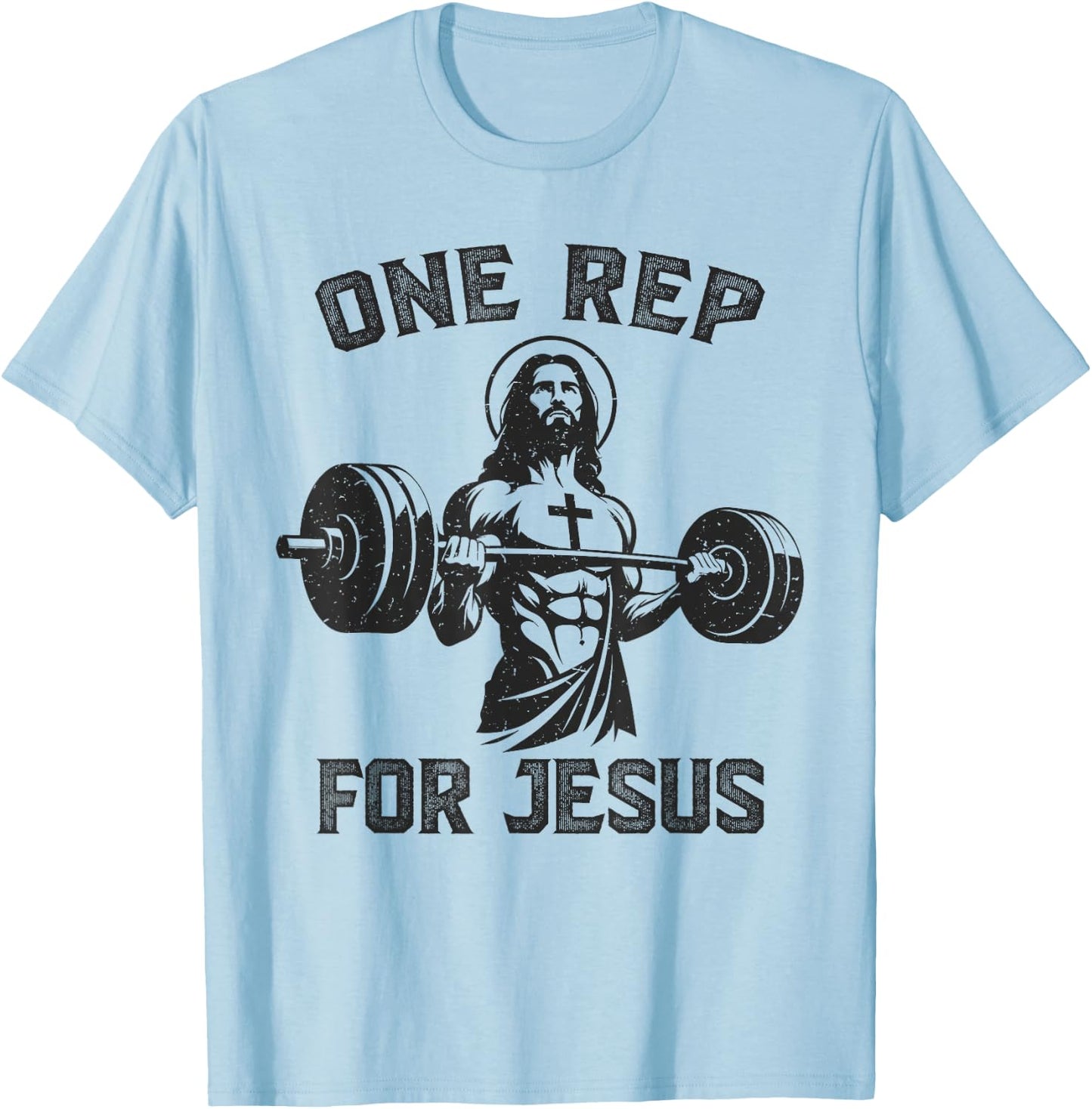 One Rep For Jesus Weightlifter Deadlifter Gym , grey, S T-Shirt - T-Shirt | Light Blue
