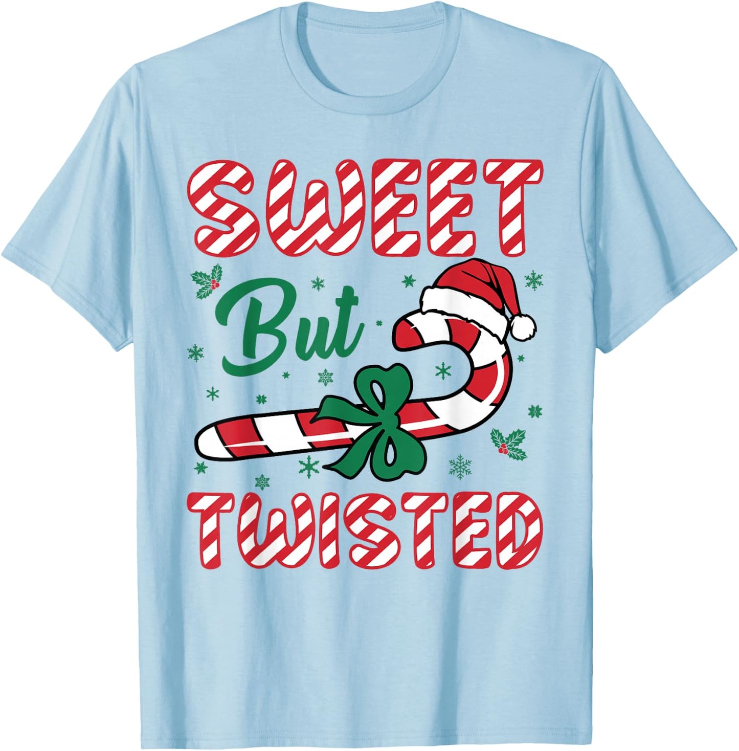 Sweet But Twisted Candy Cane Love Funny Christmas Men Women T-Shirt - T-Shirt | Light Blue
