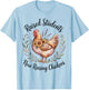 Raised Students Now Raising Chickens Retired Teacher T-Shirt - T-Shirt | Light Blue