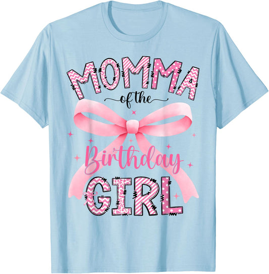 Momma of The Birthday Girl Matching Pink Coquette Bow T-Shirt - T-Shirt | Light Blue