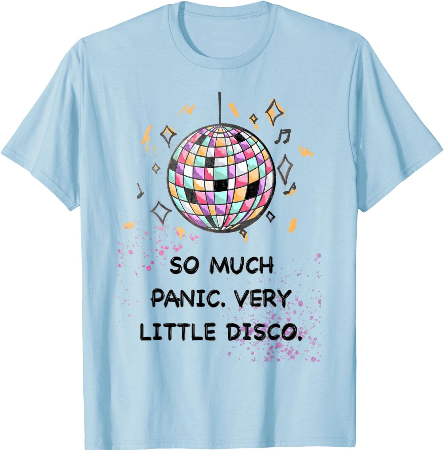 So Much Panic Very Little Disco Fun Retro T-Shirt - T-Shirt | Light Blue