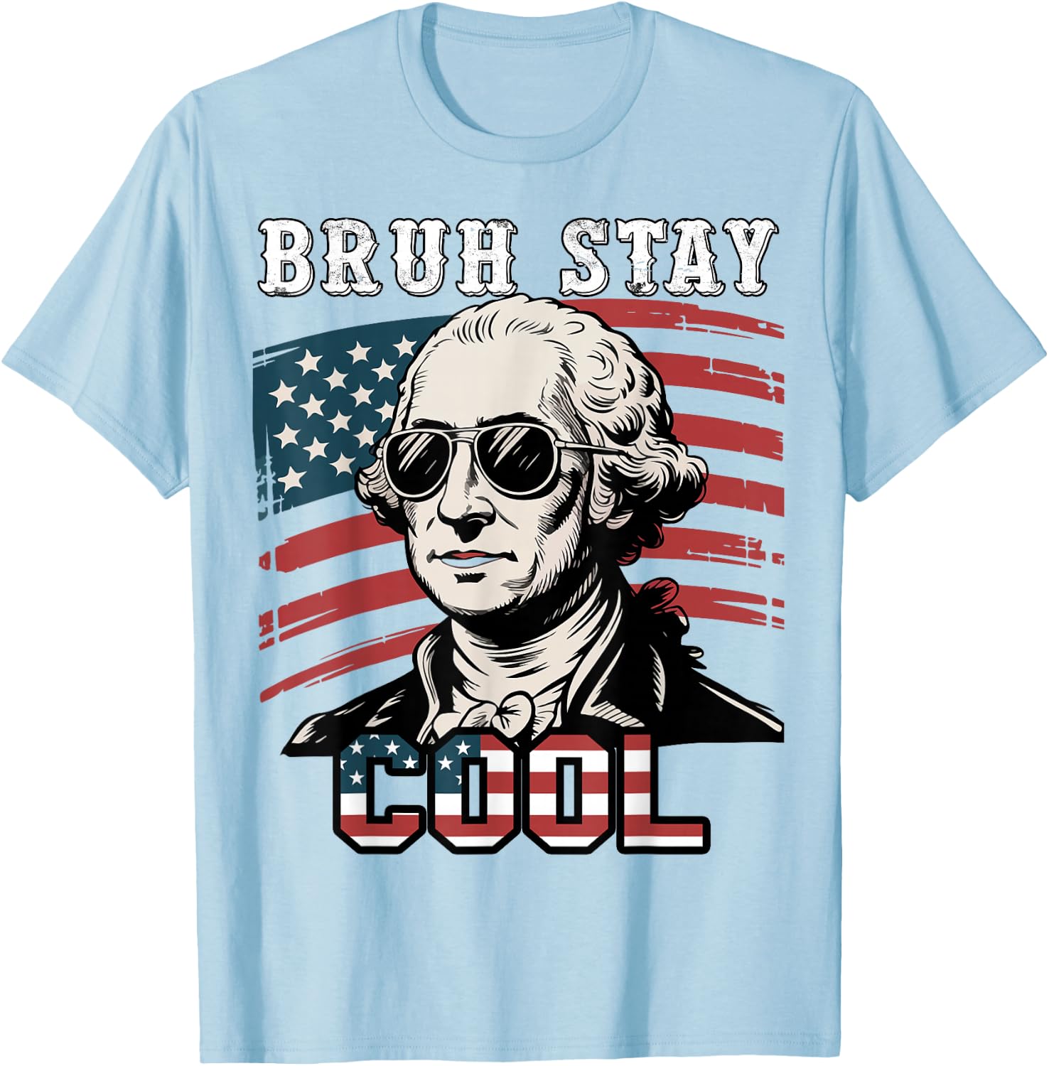 Youth Bruh Stay Cool 4th July George-Washington Men Boys Kid T-Shirt - T-Shirt | Light Blue