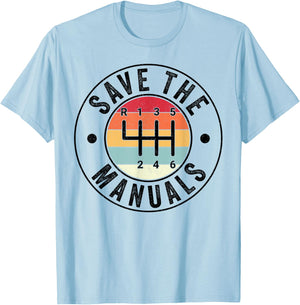 Save The Manuals 6-Gang-Schaltgetriebe, drei Pedale T-Shirt - T-Shirt | Light Blue