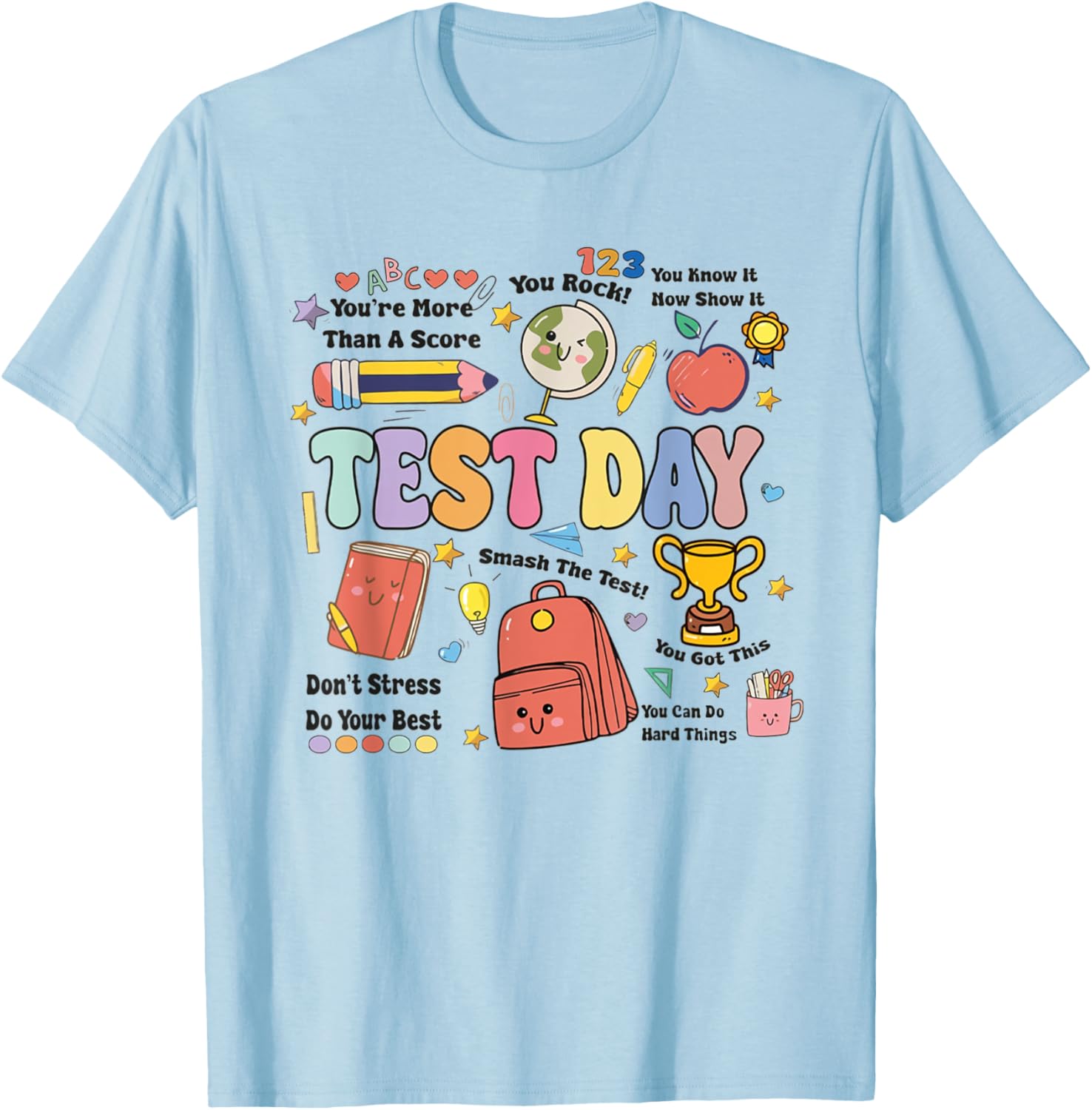 Teacher Test Day Team State Testing Teacher Appreciation T-Shirt - T-Shirt | Light Blue