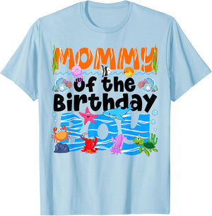 Mommy Under Sea Birthday Party Boys Ocean Sea Animals Themed T-Shirt - T-Shirt | Light Blue