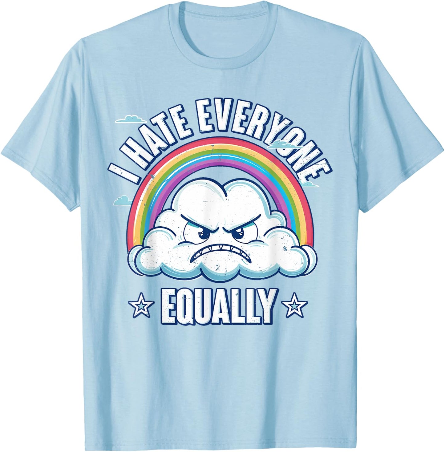 I Hate Everyone Equally T-Shirt - T-Shirt | Light Blue