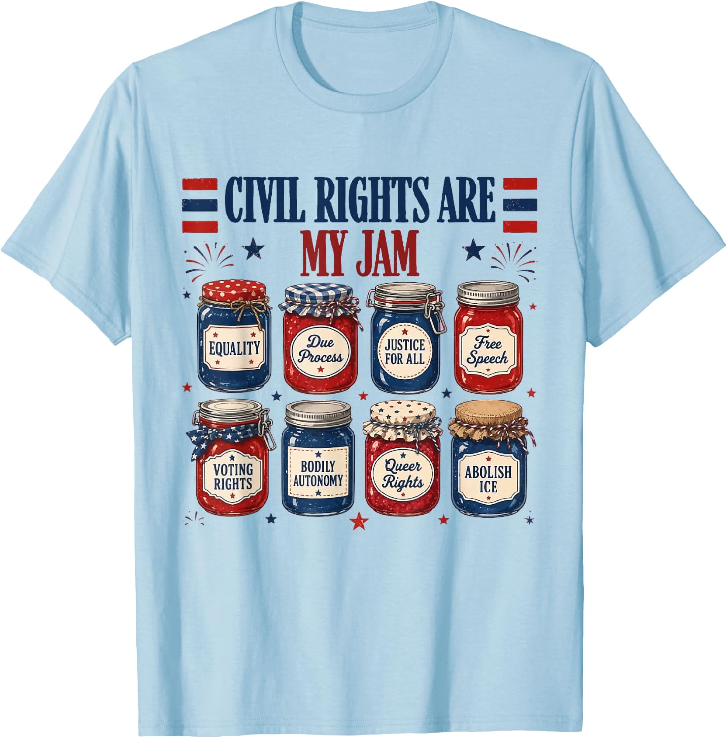 Retro Civil Rights are My Jam Patriotic Funny 4th of July T-Shirt - T-Shirt | Light Blue
