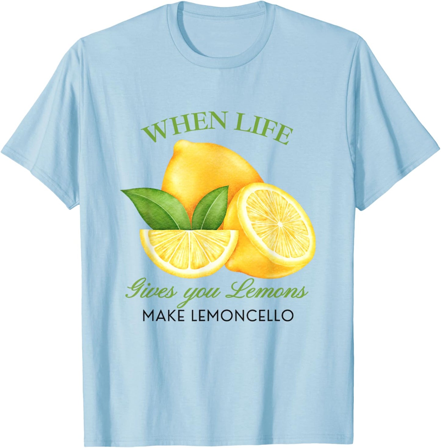 Wenn das Leben dir Zitronen gibt, mach Lemoncello lustige süße Frauen T-Shirt - T-Shirt | Light Blue