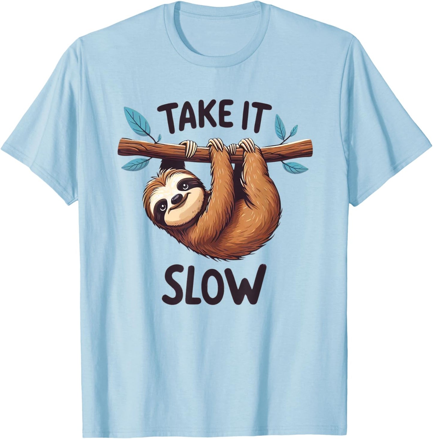 Take It Slow Funny Sloth T-Shirt - T-Shirt | Light Blue