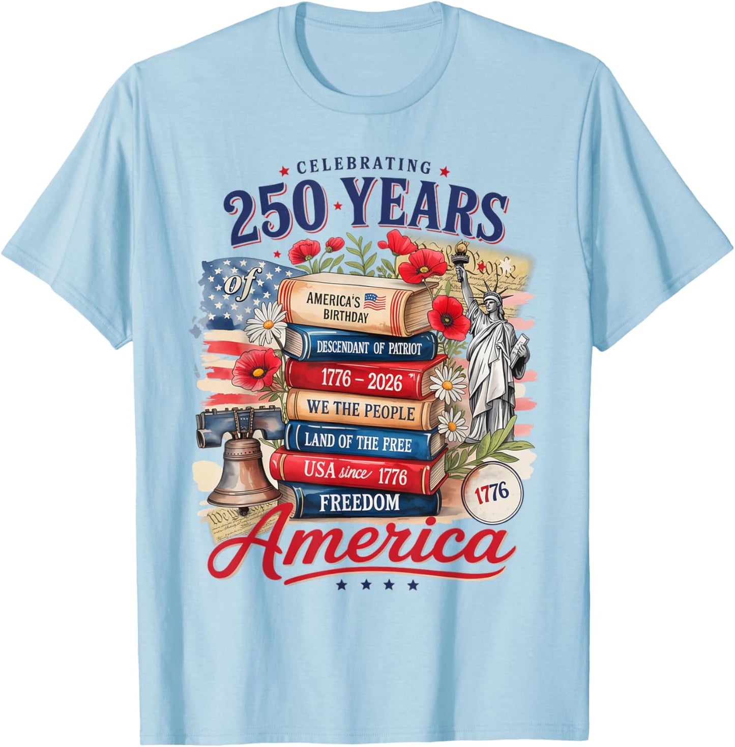 Retro America Book Lovers 250 Years 4th July Women Girls T-Shirt - T-Shirt | Light Blue