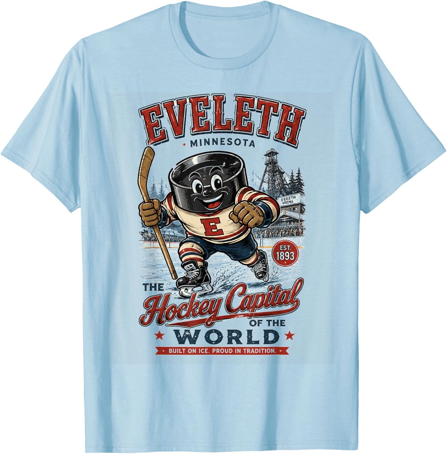 Eveleth Minnesota - Hockey Capital of the World Mascot Logo T-Shirt - T-Shirt | Light Blue