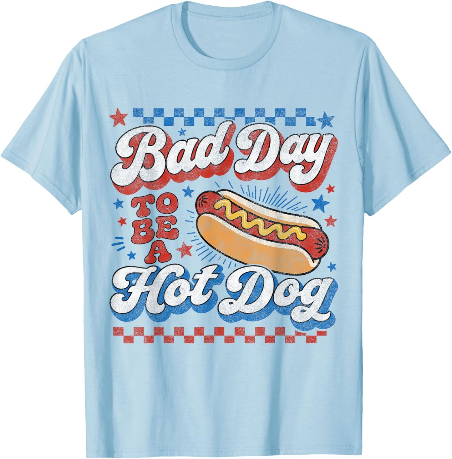 Bad Day to Be A Hot Dog Funny BBQ Grilling 4th of July BBQ T-Shirt - T-Shirt | Light Blue