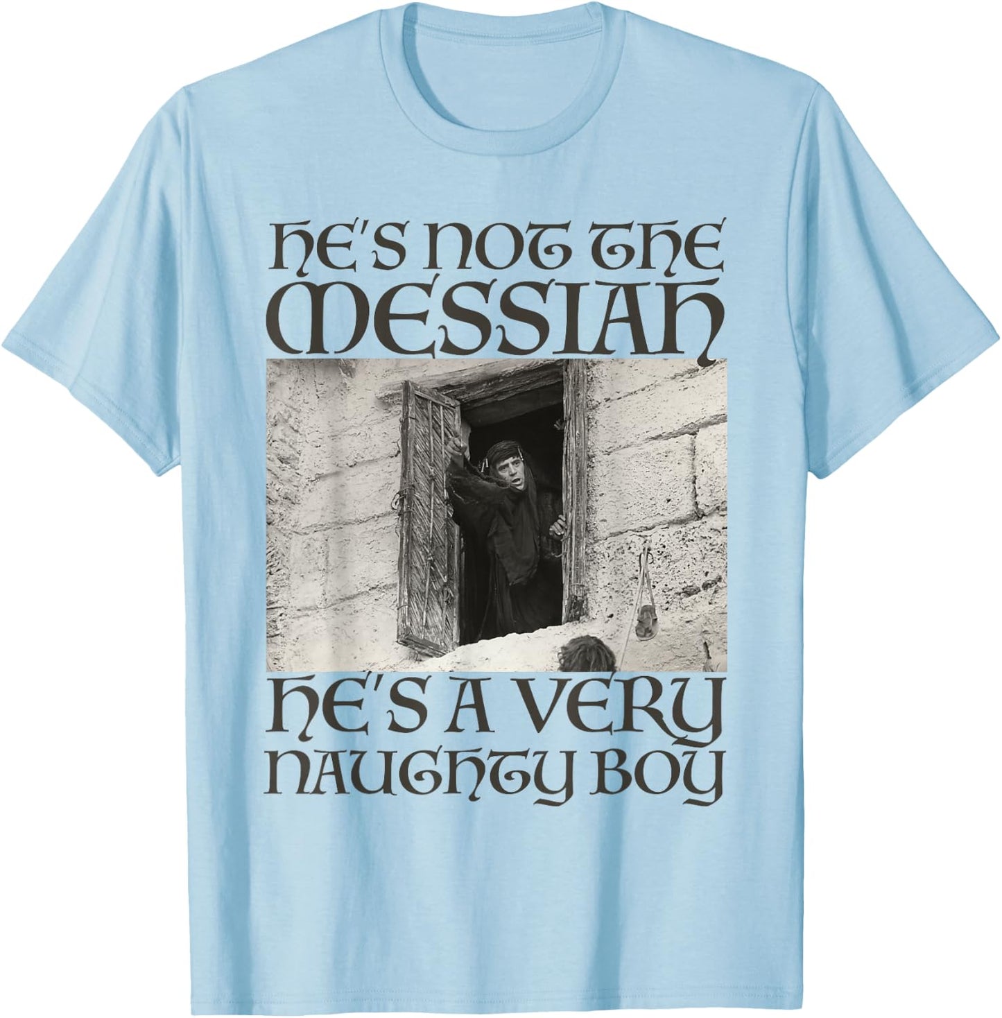 Monty Python Offizieller Messiah Naughty Boy T-Shirt - T-Shirt | Light Blue