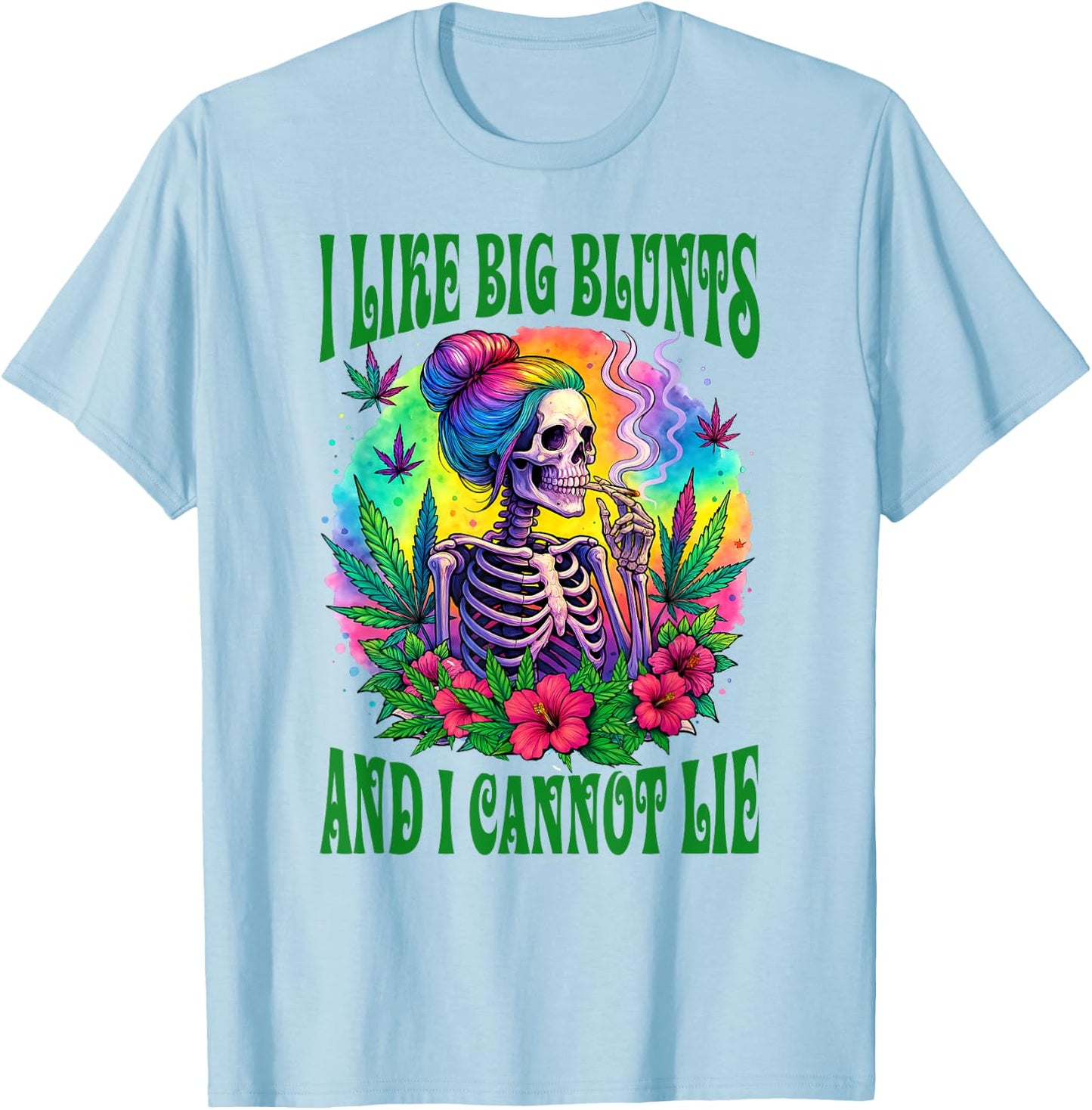 Cannabis Weed Lover Skeleton I Like Big Blunts I Cannot Lie T-Shirt - T-Shirt | Light Blue