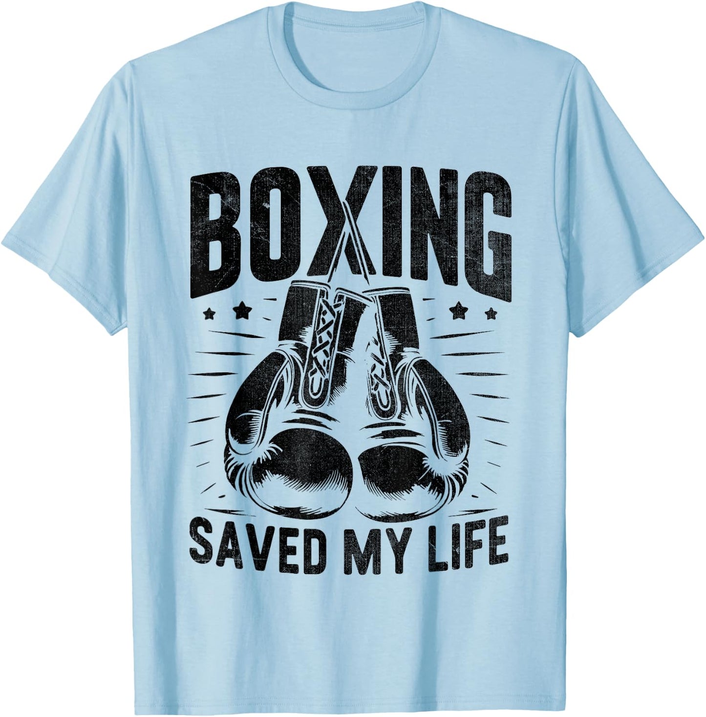 Boxing Saved My Life Boxer Fighter Boxers T-Shirt - T-Shirt | Light Blue
