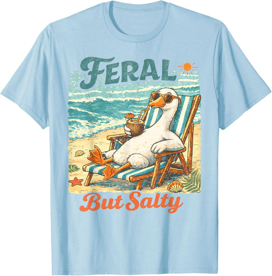 Feral But Salty Goose Beach Summer Funny Animal Vacation T-Shirt - T-Shirt | Light Blue