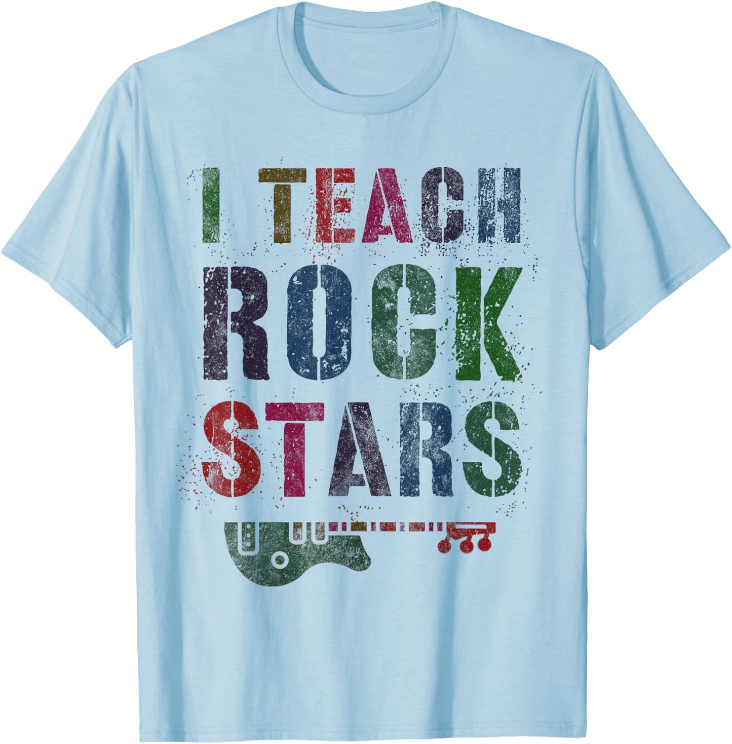 I TEACH ROCKSTARS Teacher 1st 2nd 3rd Grade Educational Band T-Shirt - T-Shirt | Light Blue