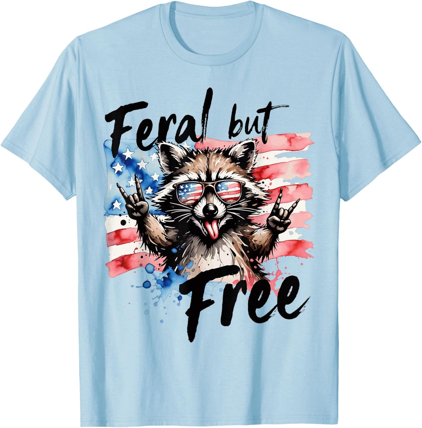 Raccoon Feral But Free 4th of July Patriotic Men Women Kids T-Shirt - T-Shirt | Light Blue