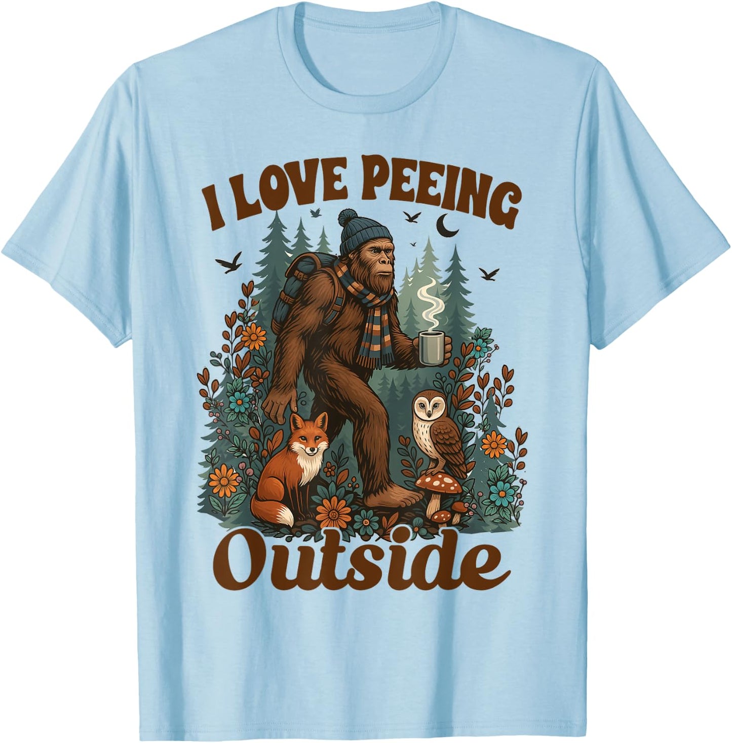 Hiking Lover Hiker Go Outdoor Bigfoot I Love Peeing Outside T-Shirt - T-Shirt | Light Blue