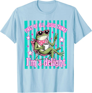 First of All Jesus Thinks Im A Delight Frog Coffee Meme T-Shirt - T-Shirt | Light Blue