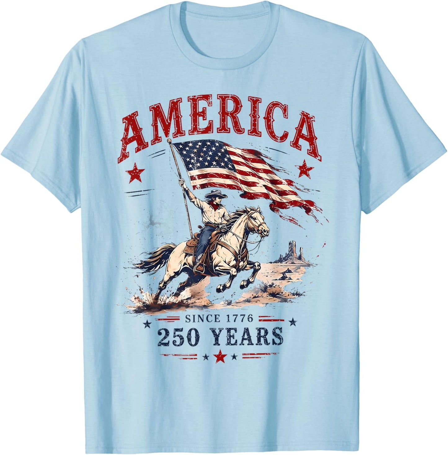 250 Years America 1776 2026 Patriotic Cowboy 4th July 250th T-Shirt - T-Shirt | Light Blue