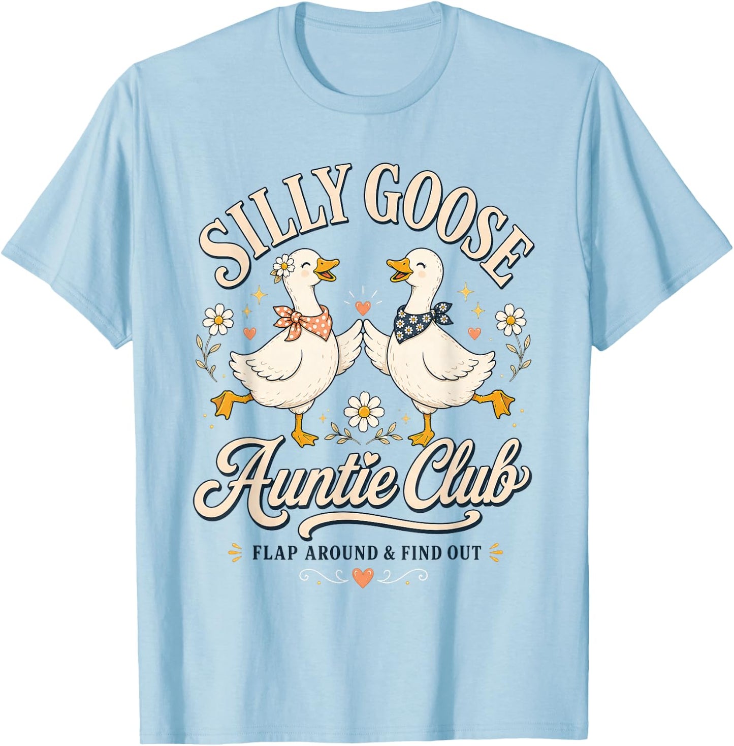 Cute Retro Silly Goose Auntie Club Funny Cool Aunt Auntie T-Shirt - T-Shirt | Light Blue