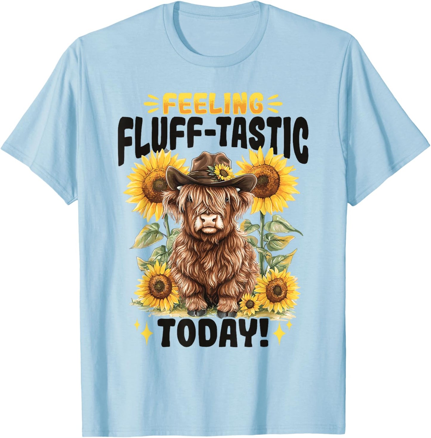 Scottish Highland Cow Feeling Fluff-tastic today! T-Shirt - T-Shirt | Light Blue