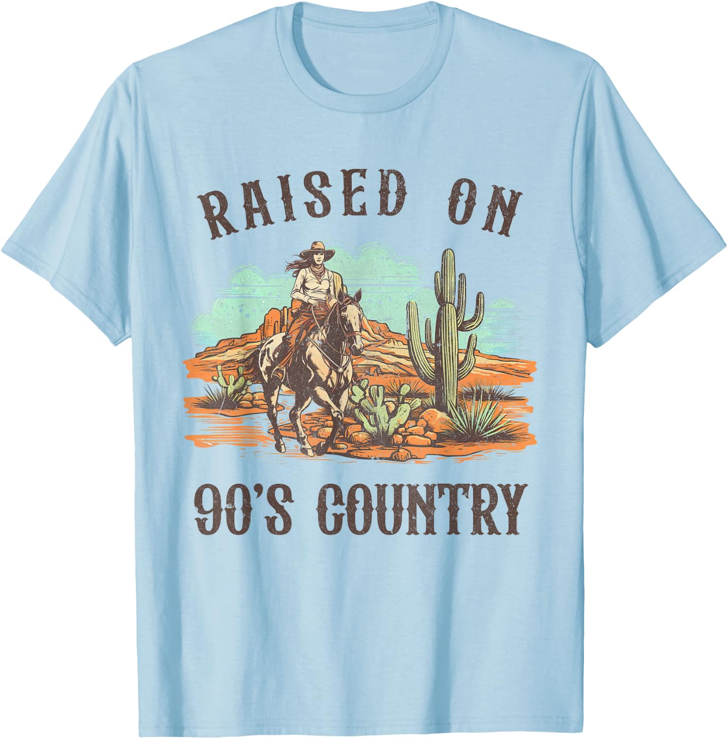 Raised On 90's Country Music Western Life Rodeo Cowgirls T-Shirt - T-Shirt | Light Blue