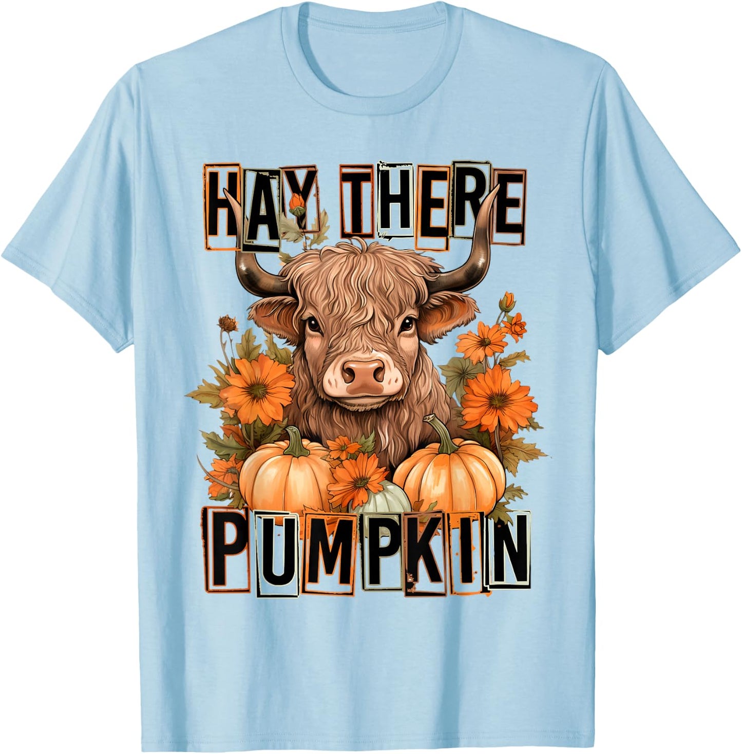 Hey There Pumpkin Fall Halloween Pumpkin Fall Highland Cow T-Shirt - T-Shirt | Light Blue