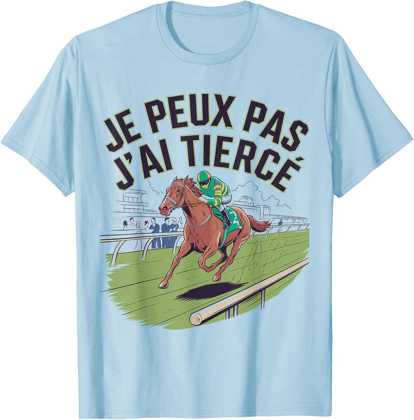 Je peux pas j'ai Tiercé , grey, S T-Shirt - T-Shirt | Light Blue