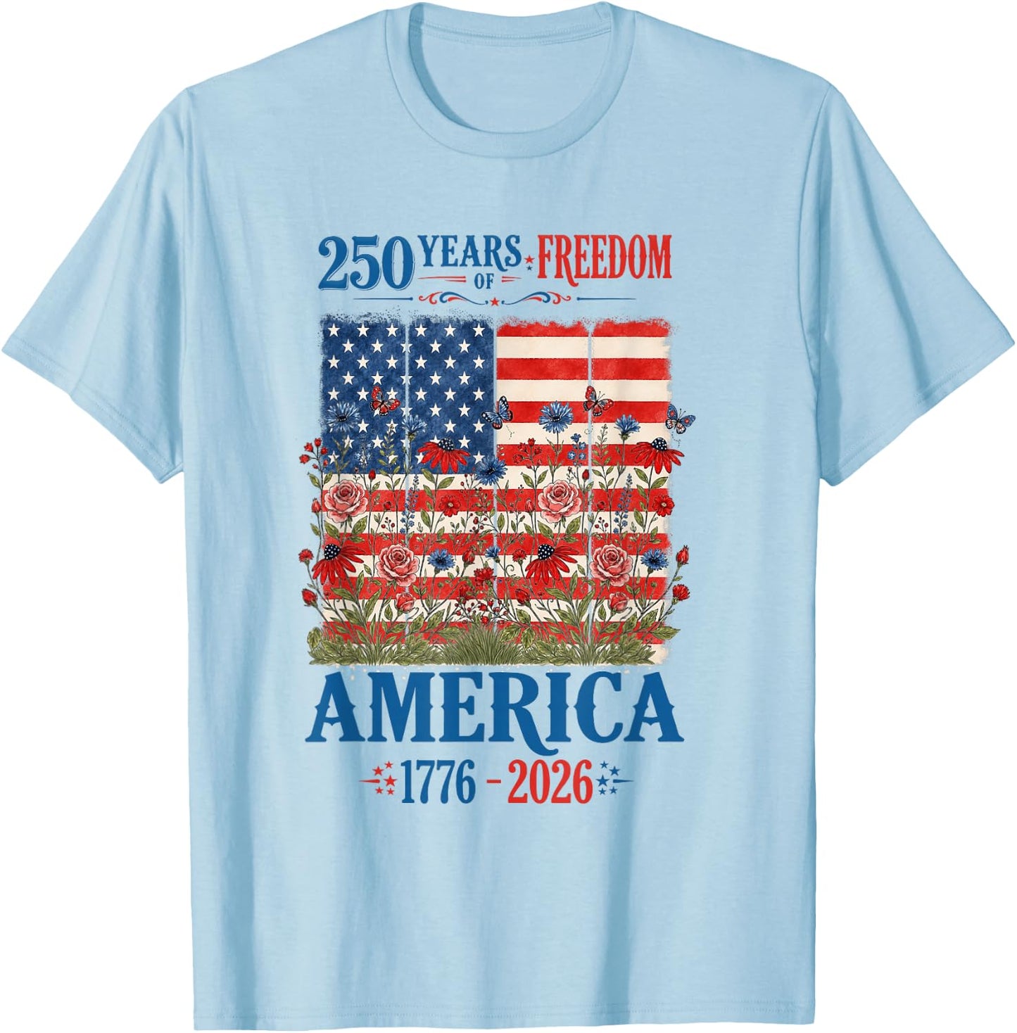 America 250 Years of Freedom Floral Flag Women 2026 T-Shirt - T-Shirt | Light Blue