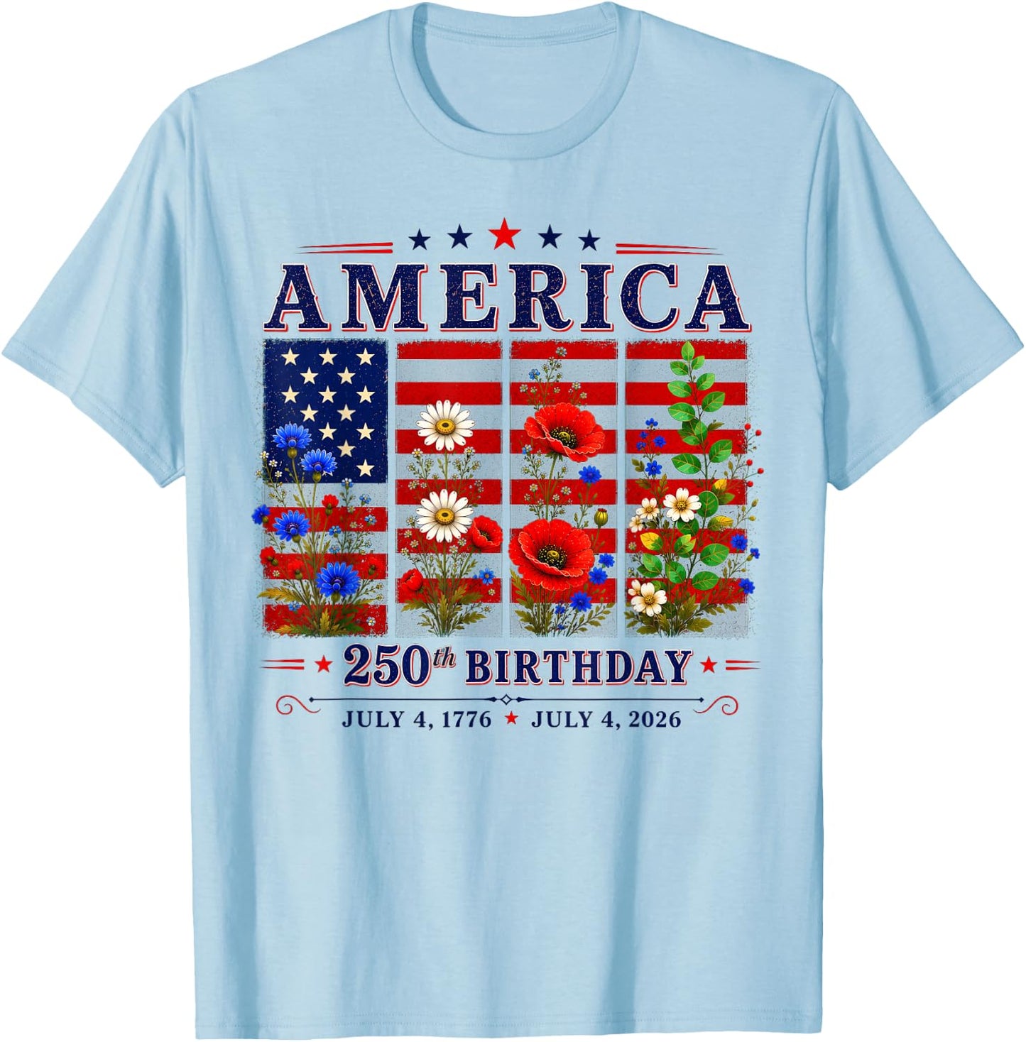 250th Anniversary America Floral 4th of July T-Shirt - T-Shirt | Light Blue