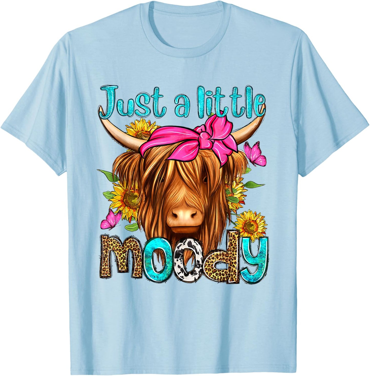 Just A Little Moody Leopard Sunflower Highland Cow Western T-Shirt - T-Shirt | Light Blue
