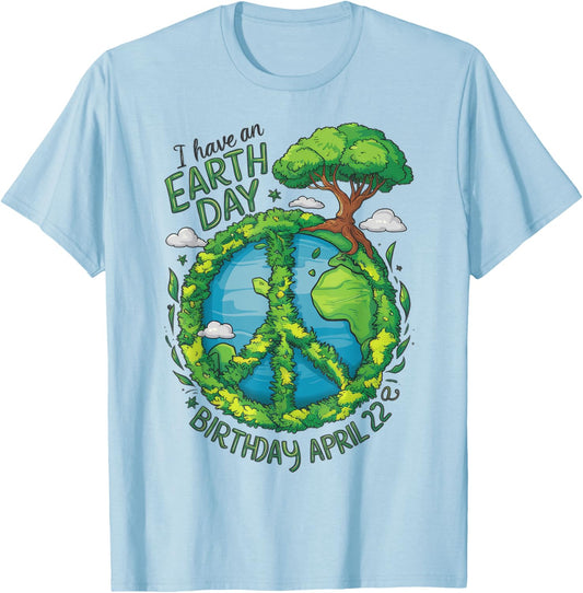 Earth Day Is My Birthday Pro Environment Party kids Women T-Shirt - T-Shirt | Light Blue